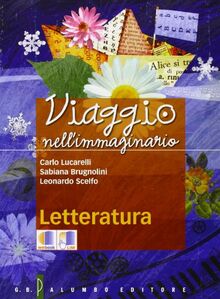 Viaggio nell'immaginario. Per la Scuola media. Con espansione online. Letteratura (Vol. 2)