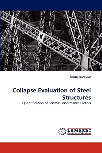 Collapse Evaluation of Steel Structures: Quantification of Seismic Performance Factors