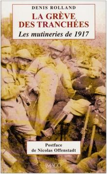 La grève des tranchées : les mutineries de 1917