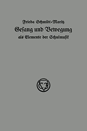 Gesang und Bewegung als Elemente der Schulmusik