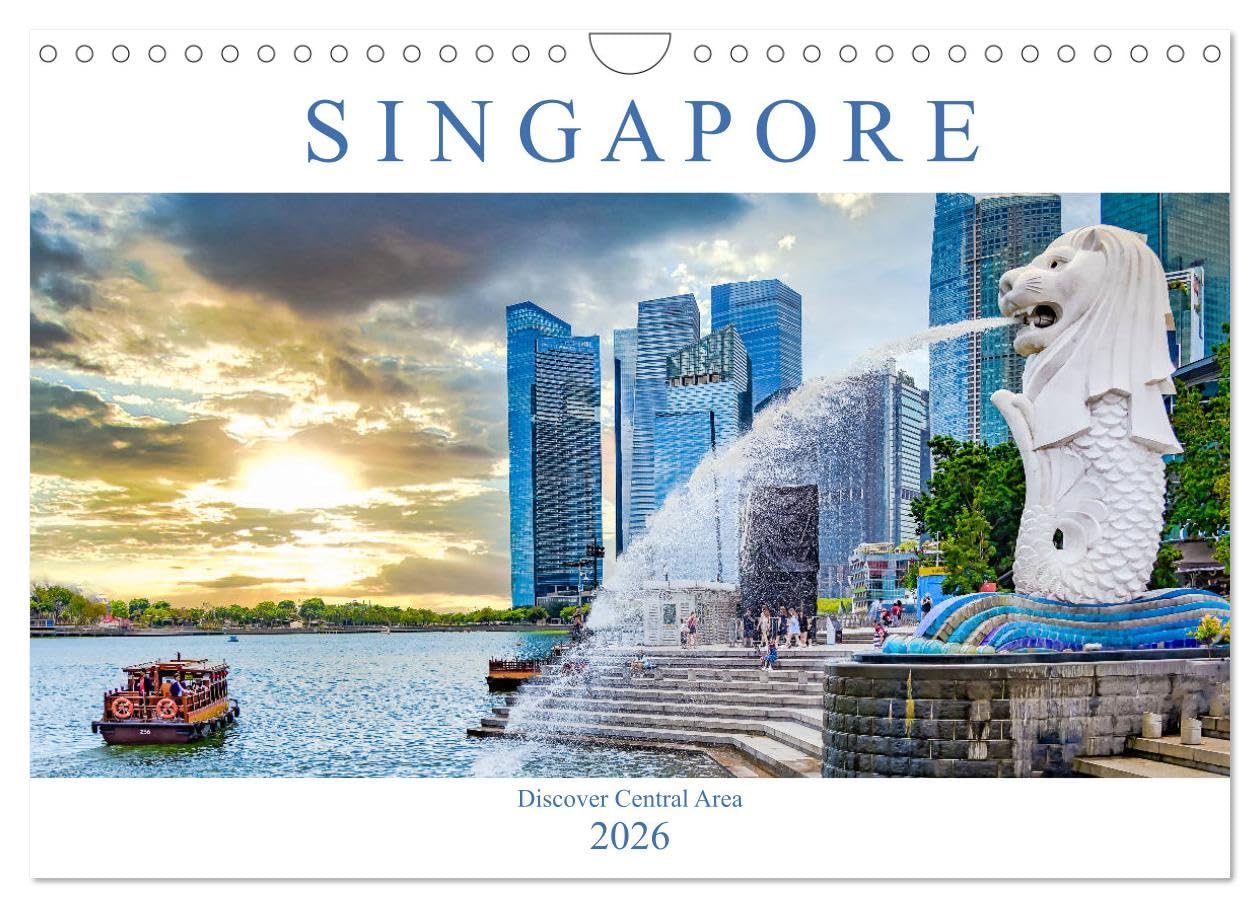 Singapore - Discover Central Area (Wall Calendar 2026 DIN A4 landscape), CALVENDO 12 Month Wall Calendar: Spectacular pictures from the Central Area of Singapore.