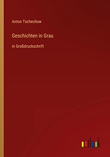 Geschichten in Grau: in Großdruckschrift
