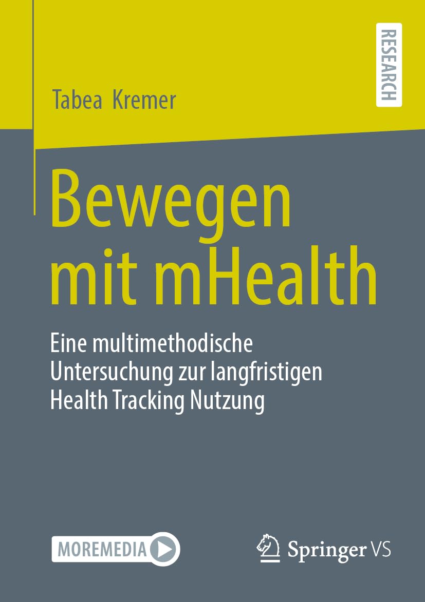 Bewegen mit mHealth: Eine multimethodische Untersuchung zur langfristigen Health Tracking Nutzung