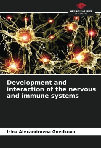 Development and interaction of the nervous and immune systems