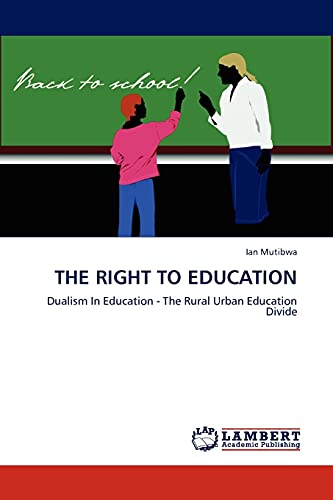 The Right to Education: Dualism In Education - The Rural Urban Education Divide