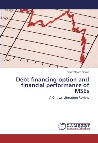 Debt financing option and financial performance of MSEs: A Critical Literature Review