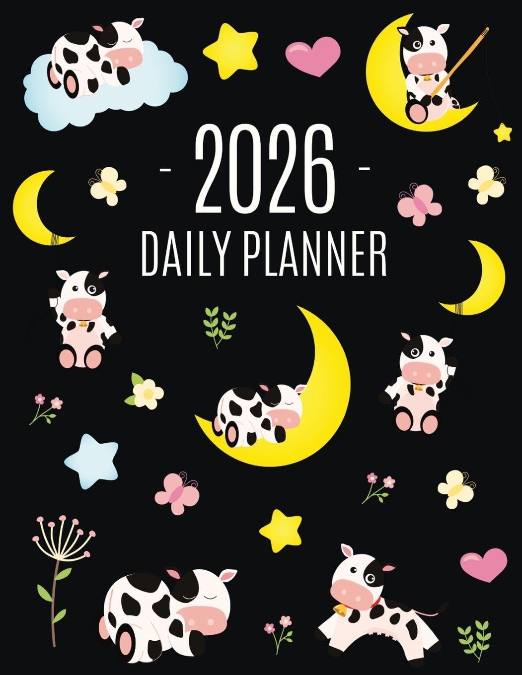 Cow Planner 2026: Cute 2026 Daily Organizer: January-December (12 Months) | Pretty Farm Animal Scheduler With Calves, Moon & Hearts
