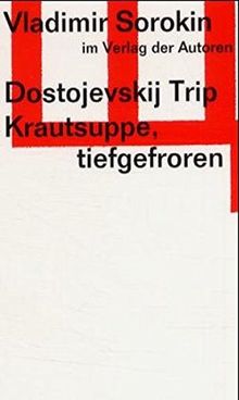Dostojevskij Trip /Krautsuppe, tiefgefroren: Zwei Stücke (Theaterbibliothek)