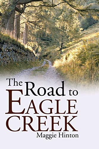 The Road to Eagle Creek