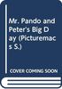 Mr. Pando and Peter's Big Day (Picturemacs S.)