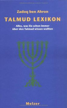 Talmud-Lexikon. Alles, was Sie schon immer über den Talmud wissen wollten