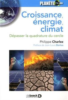 Croissance, énergie, climat : dépasser la quadrature du cercle