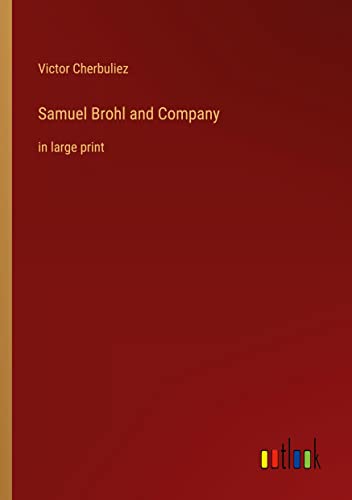 Samuel Brohl and Company: in large print