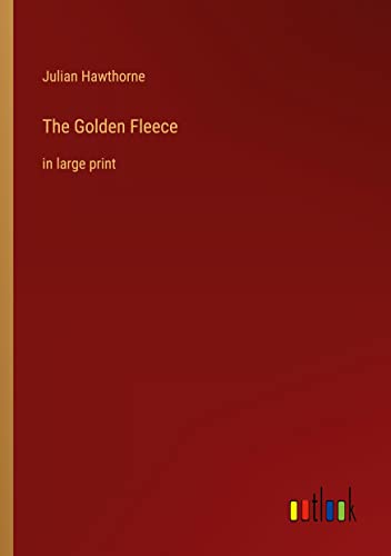 The Golden Fleece: in large print