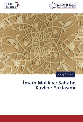 İmam Malik ve Sahabe Kavline Yaklaşımı