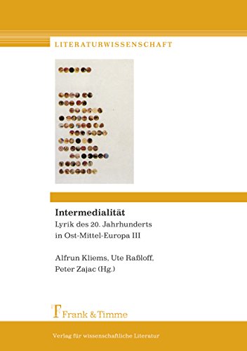 Intermedialität: Lyrik in Ost-Mittel-Europa III