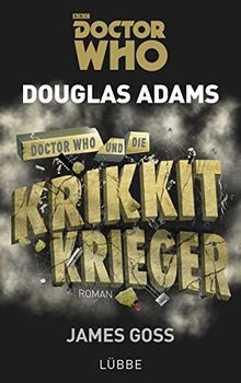 Doctor Who und die Krikkit-Krieger: Roman (Doctor Who Romane)