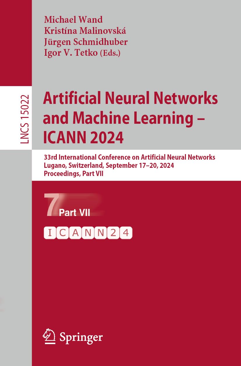 Artificial Neural Networks and Machine Learning – ICANN 2024: 33rd International Conference on Artificial Neural Networks, Lugano, Switzerland, ... Notes in Computer Science, 15022, Band 15022)