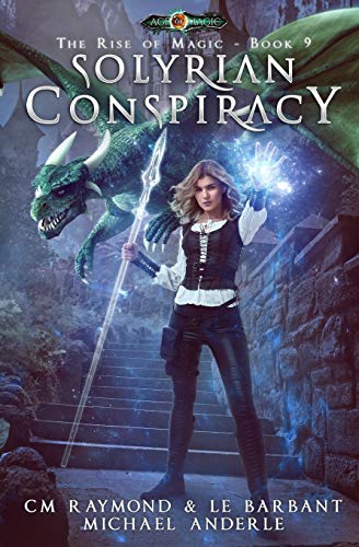 Solyrian Conspiracy: Age Of Magic (The Rise of Magic, Band 9)