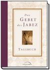 Das Gebet des Jabez. Tagebuch