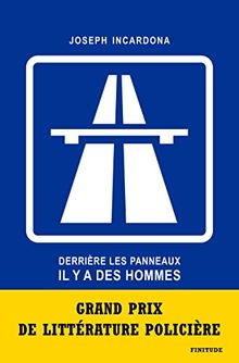 Derrière les panneaux il y a des hommes