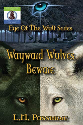 Wayward Wulves Beware (Eye of the Wulf, Band 1)