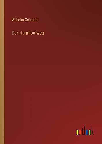 Der Hannibalweg