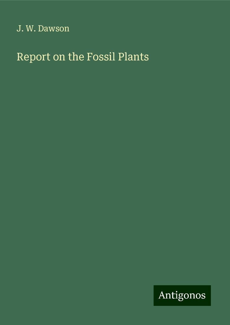 Report on the Fossil Plants