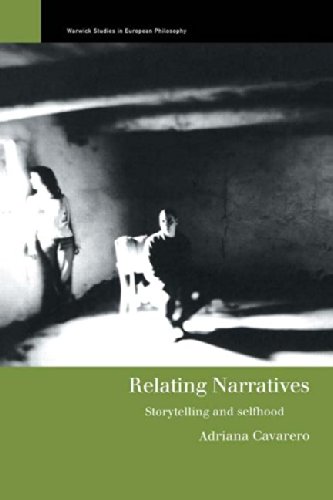 Adriana Cavarero Relating Narratives, Storytelling And Selfhood (Warwick Studies In European Philosophy)