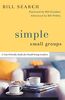 Simple Small Groups: A User-Friendly Guide for Small Group Leaders