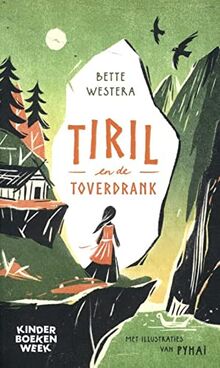 Tiril en de toverdrank: Kinderboekenweekgeschenk 2021