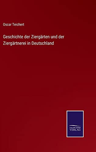 Geschichte der Ziergärten und der Ziergärtnerei in Deutschland