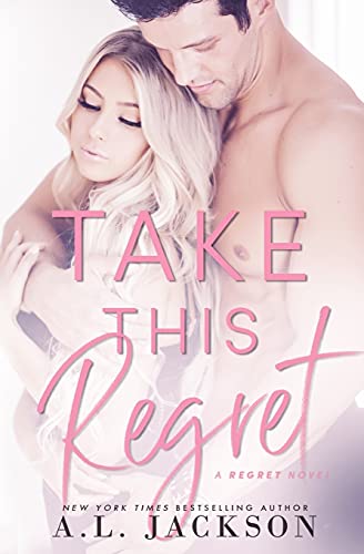 Take This Regret (The Regret Series, Band 2)