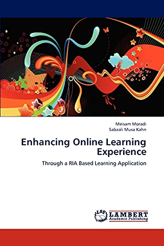 Enhancing Online Learning Experience: Through a RIA Based Learning Application