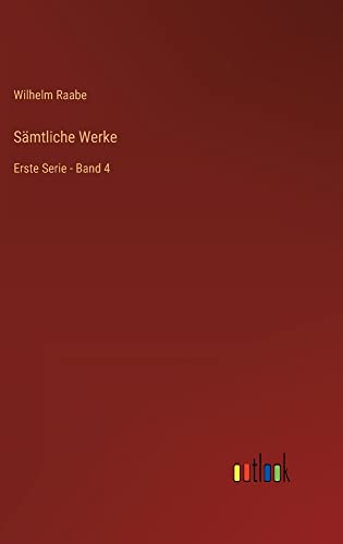 Sämtliche Werke: Erste Serie - Band 4