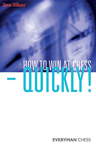 Simon Williams How To Win At Chess - Quickly!