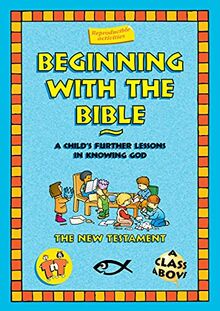 Beginning With the Bible: The New Testament (On the Way)