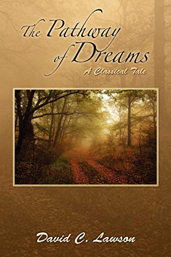 The Pathway of Dreams: A Classical Tale