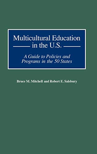 Multicultural Education in the U.S.: A Guide to Policies and Programs in the 50 States