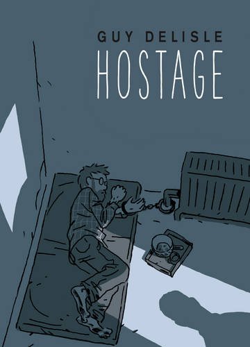 Delisle, Guy: Hostage
