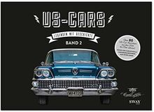 US-Cars – Legenden mit Geschichte Band 2: Fotografien von Carlos Kella und Hintergrundstories von Peter Lemke