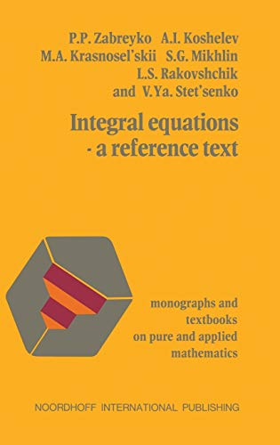 Integral equations―a reference text