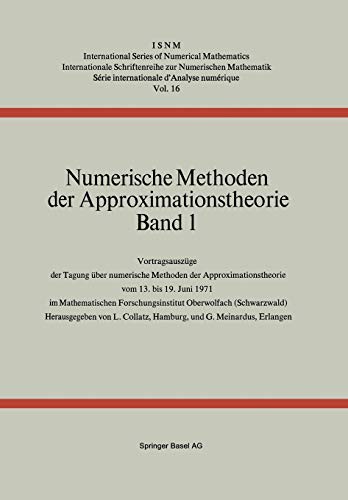 Numerische Methoden der Approximationstheorie: Band 1 (International Series of Numerical Mathematics, 16, Band 16)
