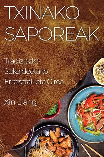 Txinako Saporeak: Tradiziozko Sukaldeetako Errezetak eta Giroa