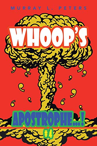 WHOOP'S APOSTROPHE. . . !: #4