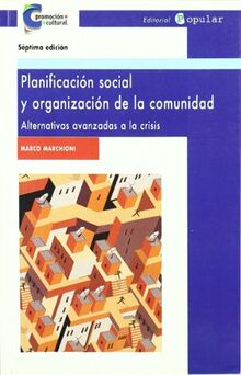 Planificación social y organización de la comunidad : alternativas avanzadas a la crisis (Promoción cultural, Band 2)