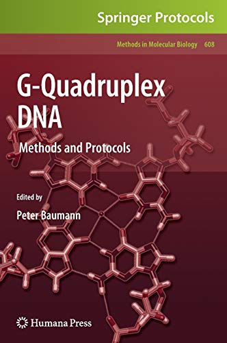 G-Quadruplex DNA: Methods and Protocols (Methods in Molecular Biology, 608, Band 608)