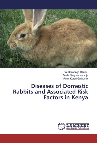 Diseases of Domestic Rabbits and Associated Risk Factors in Kenya