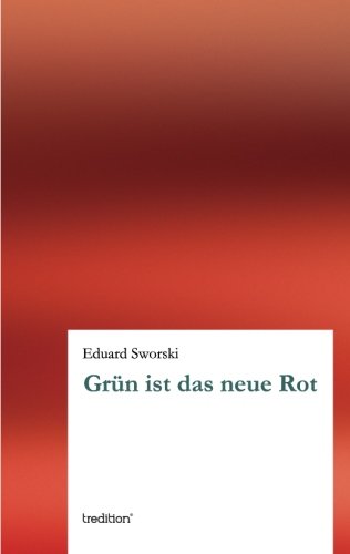 Grün ist das neue Rot