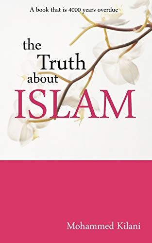 Mohammed Kilani The Truth About Islam
